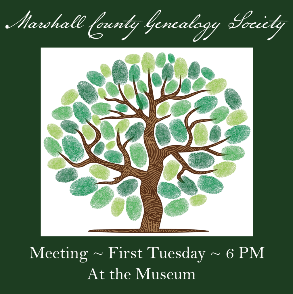 Event Notice - Marshall County Genealogical Society meeting - 1st Tuesday - 6pm